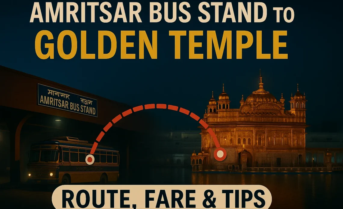 Amritsar bus stand to golden temple