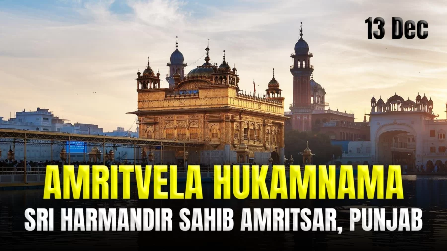 Today’s Amritvela Hukamnama Darbar Sahib – 13 December 2023