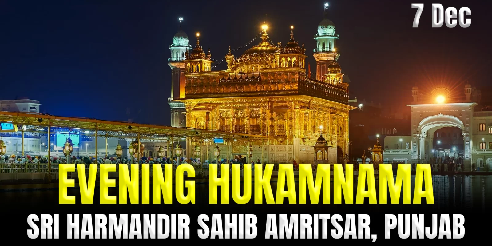 Today's Evening Hukamnama Darbar Sahib - 7 December 2023
