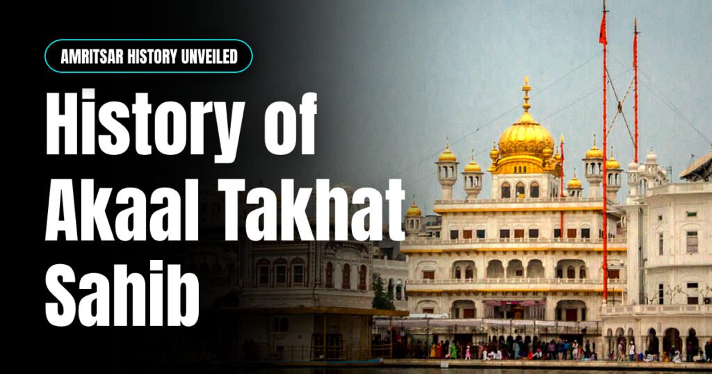 Formation of Akaal Takhat Sahib