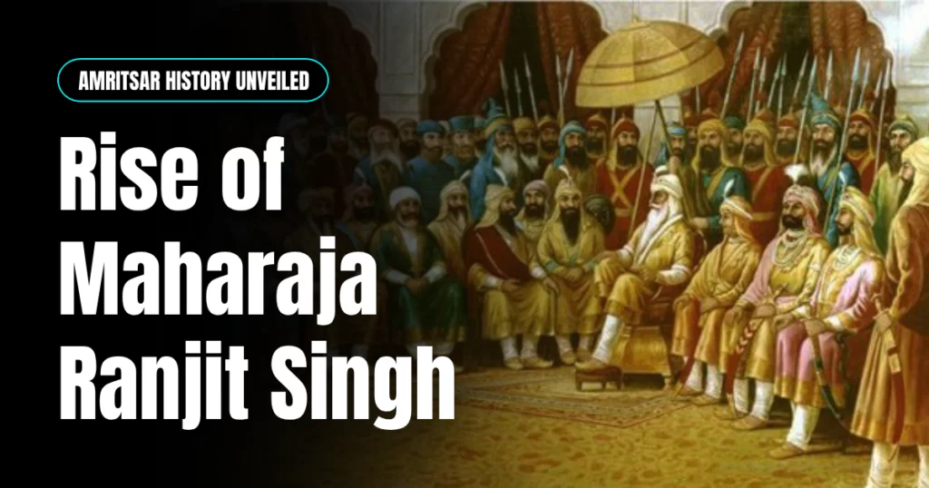 Rise of Maharaja Ranjit Singh