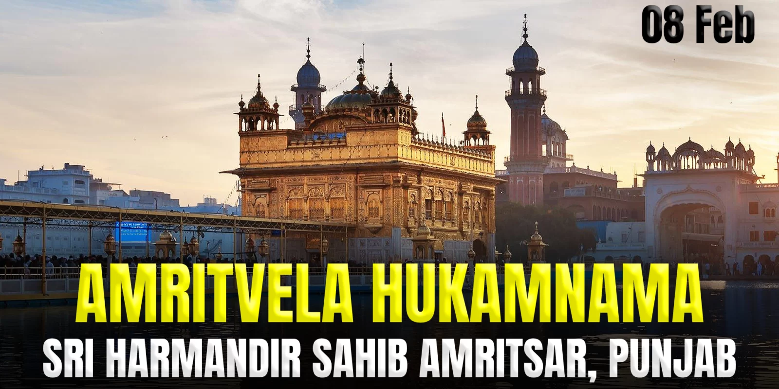 Today's Amritvela Hukamnama Darbar Sahib - 08 February 2024
