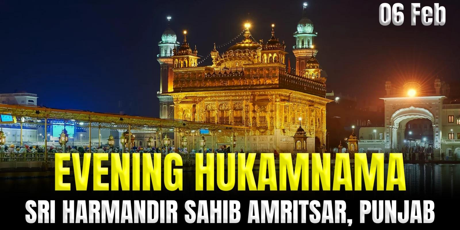Today's Evening Hukamnama Darbar Sahib - 06 February 2024