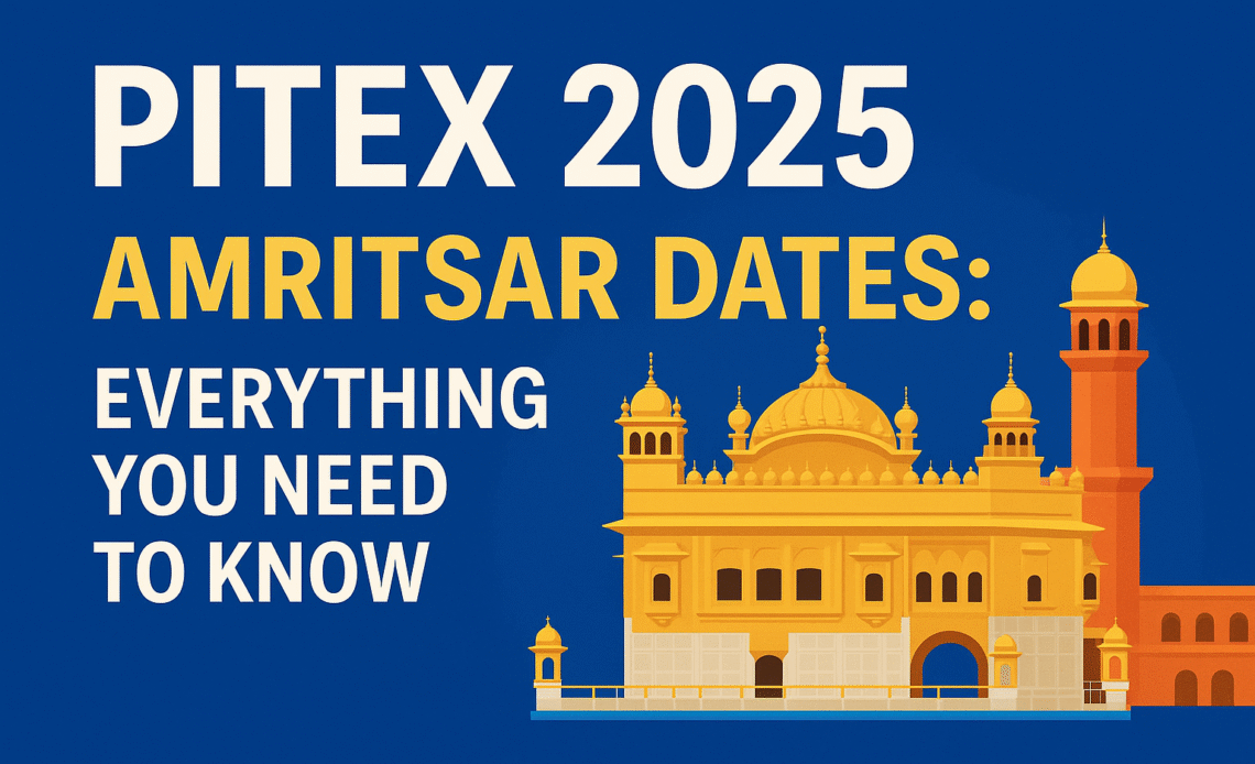 PITEX 2025 Amritsar Dates