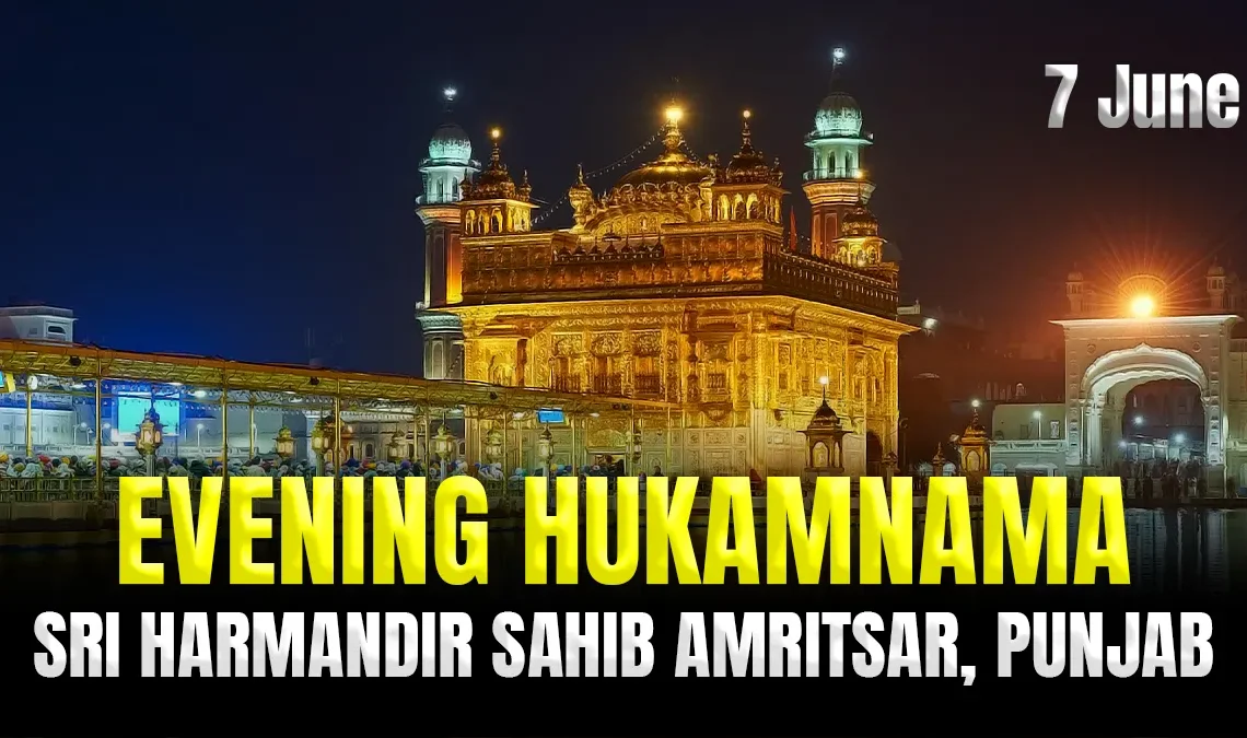 5 June 2025 - Evening Hukamnama Sri Harmandir Sahib Amritsar