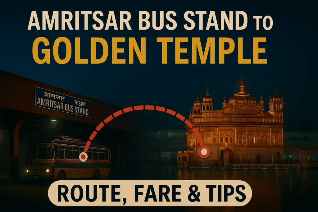 Amritsar bus stand to golden temple