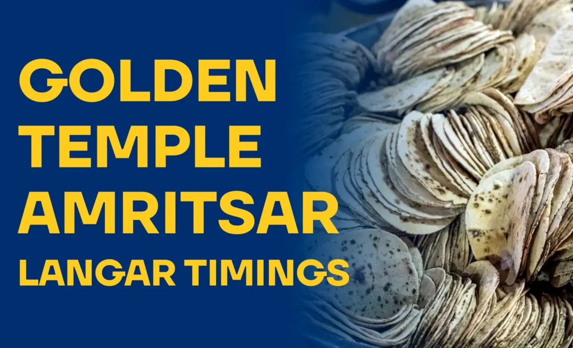 Golden Temple Amritsar Langar Timings
